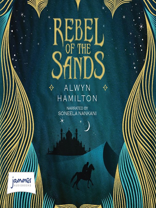 Title details for Rebel of the Sands by Alwyn Hamilton - Available